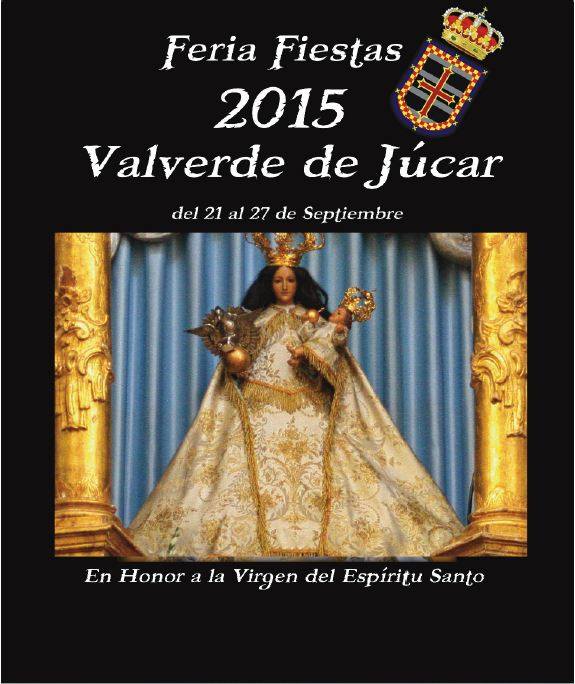 Fiestas patronales en honor a la Virgen del Espíritu Santo 2015 Valverde de Júcar